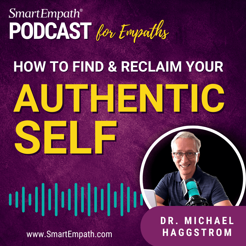 SmartEmpath Podcast: Authenticity for Empaths Emotional Trauma Healing