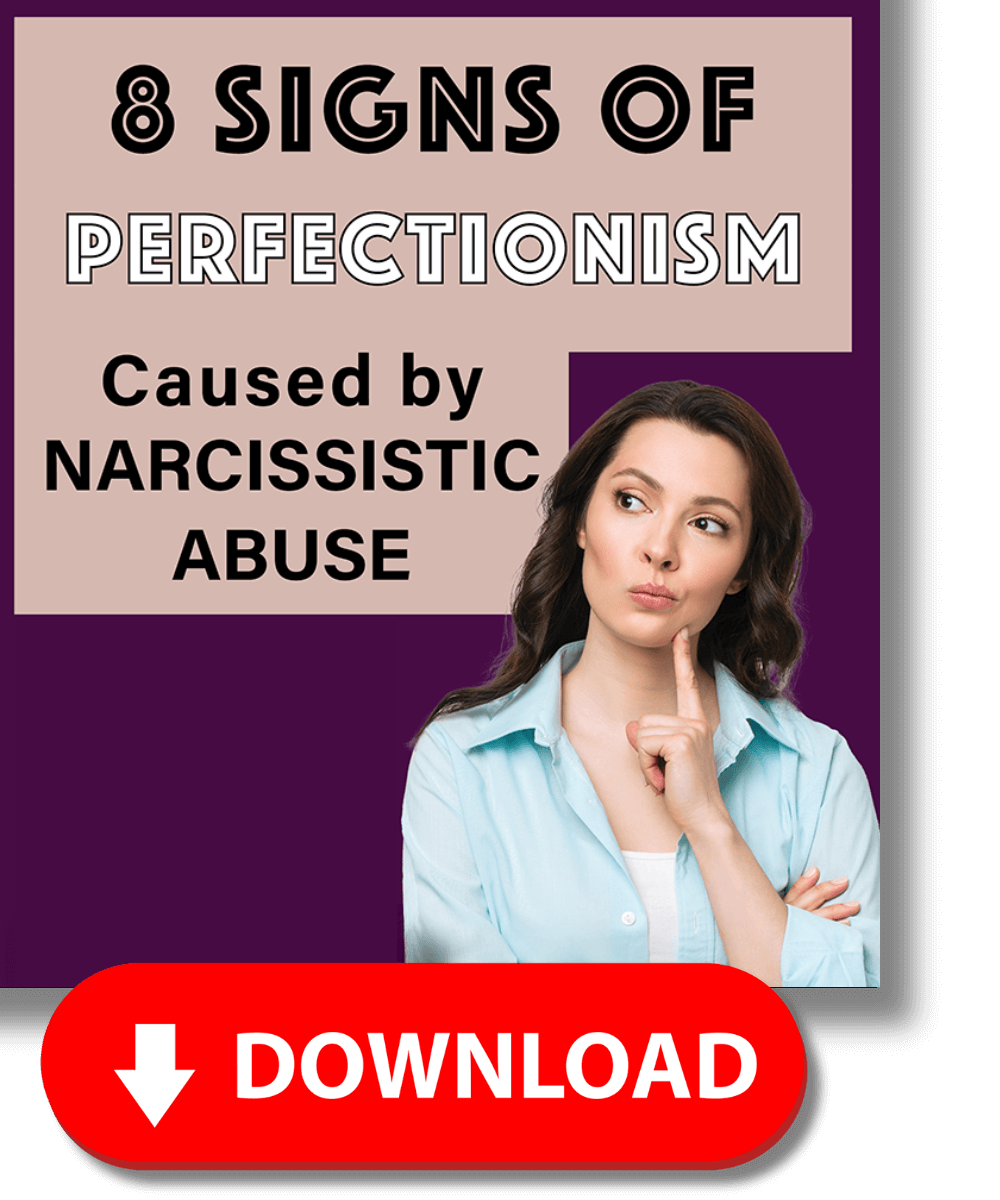 8 Signs of perfectionism narcissistic abuse recovery healing trauma