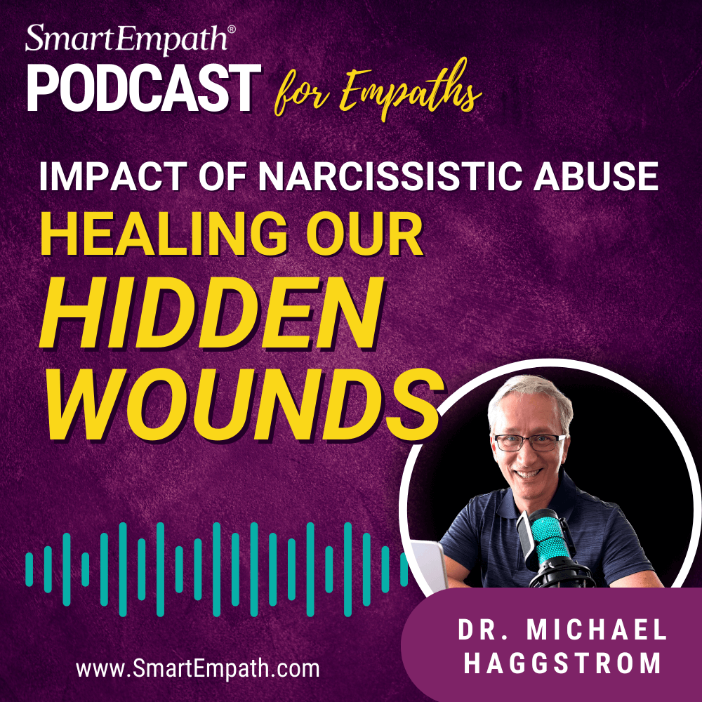 SmartEmpath Podcast: Healing Relationship Trauma for empaths