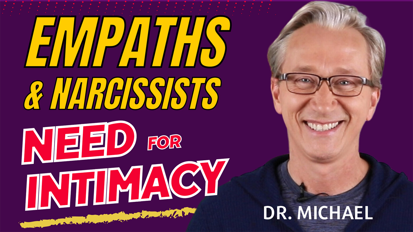 Love intimacy empath narcissist attraction abusive relationships